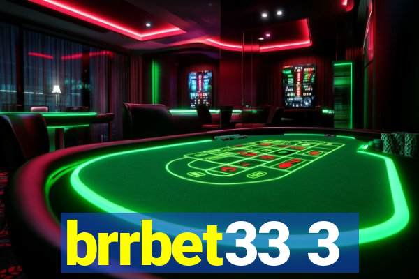 brrbet33 3